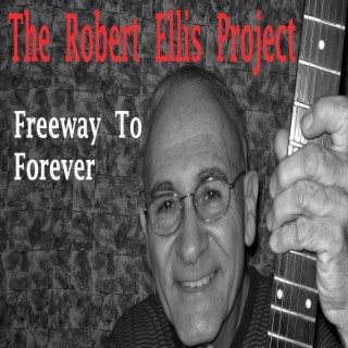 Freeway To Forever