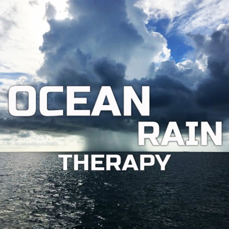 Rain & Ocean Therapy ft. The White Noise, Sleeping Atmosphere & Weather Reports