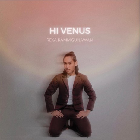 Hi Venus ft. RAMM GUNAWAN | Boomplay Music