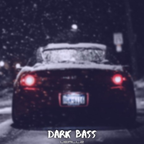 Dark Bass | Boomplay Music