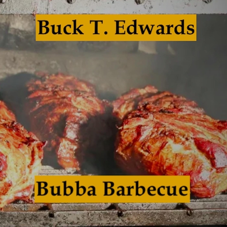 Bubba Barbecue | Boomplay Music