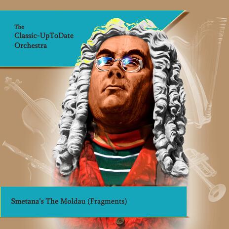 Smetana's The Moldau (Fragments) | Boomplay Music