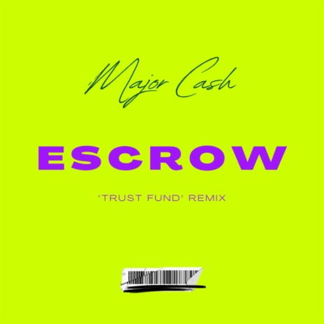 Escrow (Trust Fund Remix) | Boomplay Music