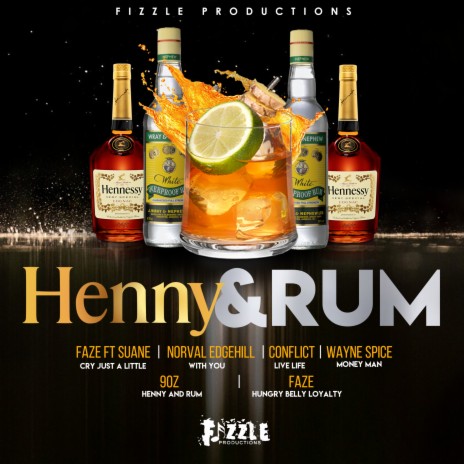 Henny & Rum