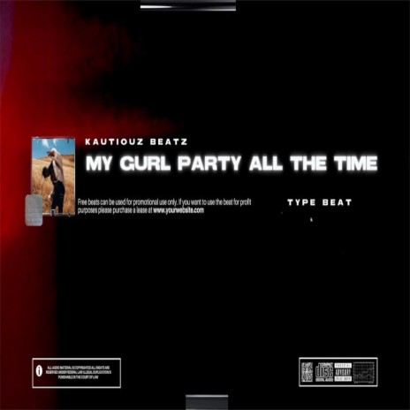 my gurl party all the time | Boomplay Music