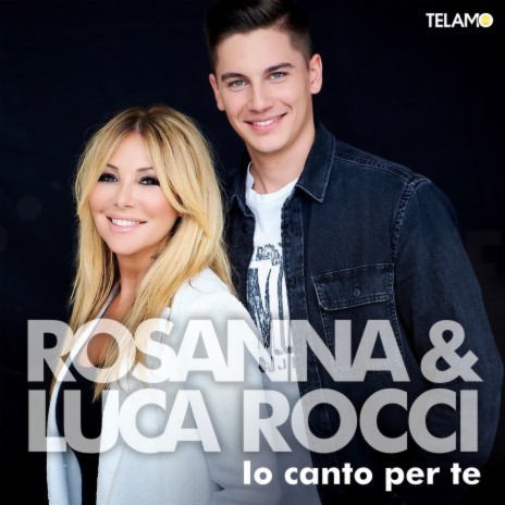 Io canto per te ft. Luca Rocci | Boomplay Music