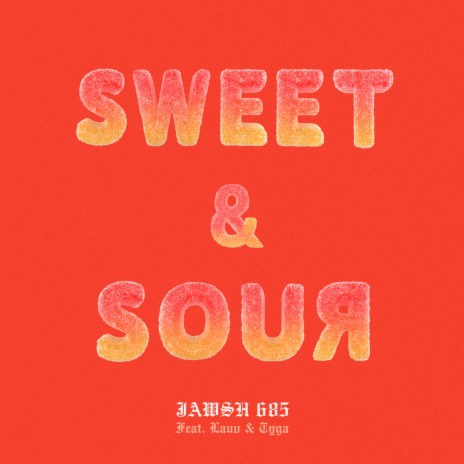 Sweet & Sour ft. Lauv & Tyga