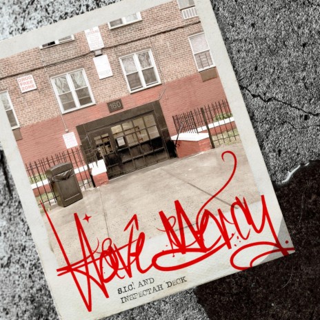 Have Mercy ft. Inspectah Deck | Boomplay Music