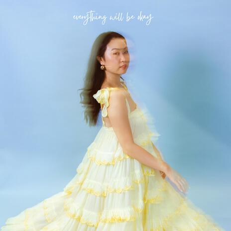 everything will be okay ft. Augie Bello | Boomplay Music