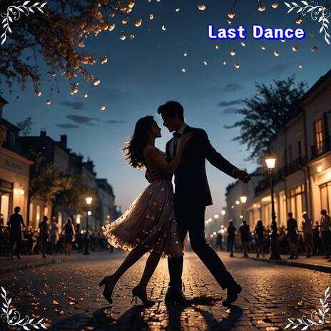 Last Dance | Boomplay Music