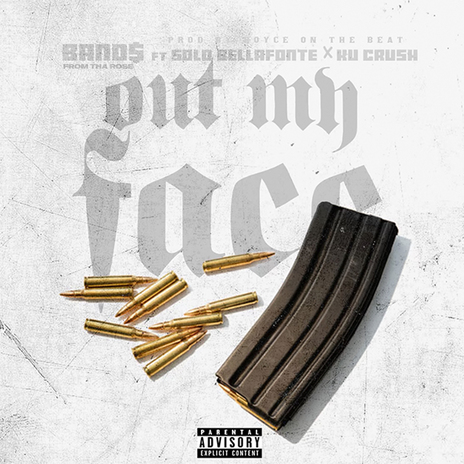 Out My Face ft. Solo Bellafonte & Ku Crush | Boomplay Music