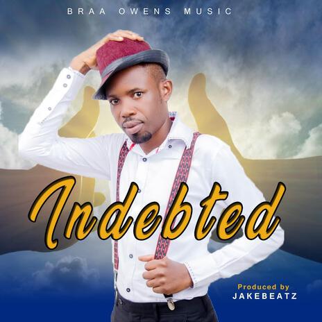 Indebted | Boomplay Music