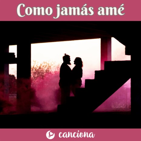 Como jamás amé | Boomplay Music