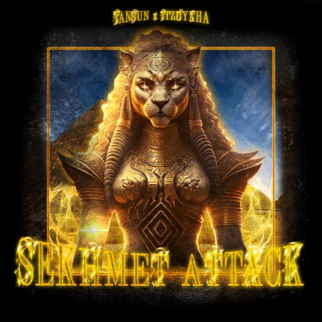 Sekhmet Attack ft. ItzIlyxha | Boomplay Music