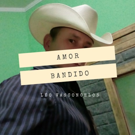 Amor Bandido | Boomplay Music