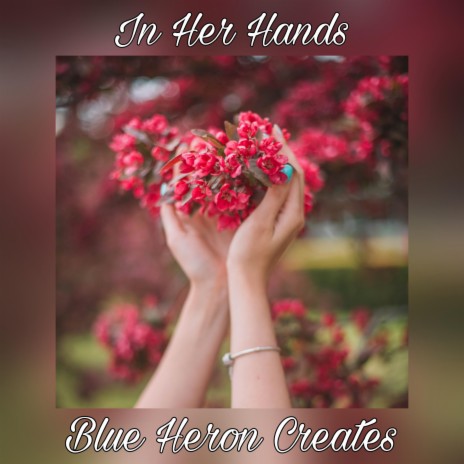 In Her Hands | Boomplay Music