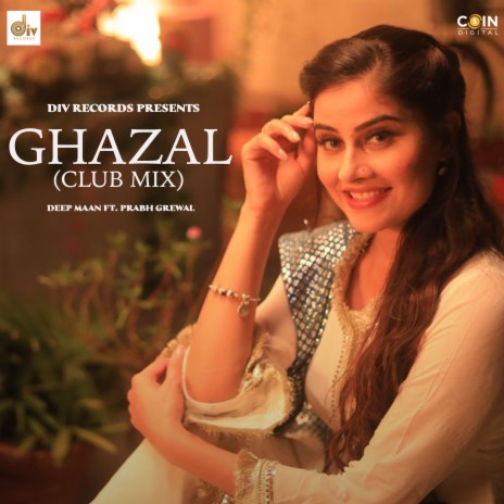 Gazal (Club Mix) ft. Prabh Grewal | Boomplay Music