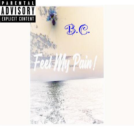 Feel My Pain ft. Mal & Round | Boomplay Music