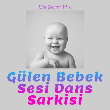 Gülen Bebek Sesi Dans Şarkısı (Tik tok Mix) | Boomplay Music