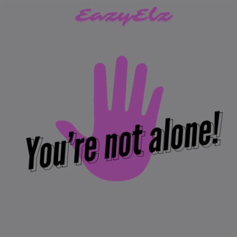 You're not alone | Boomplay Music