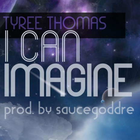 I Can Imagine | Boomplay Music