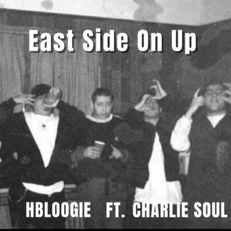 EAST SIDE ON UP | Boomplay Music