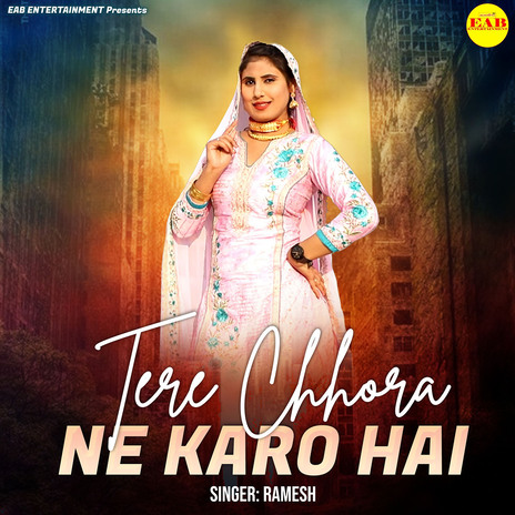 Tere Chhora Ne Karo Hai | Boomplay Music