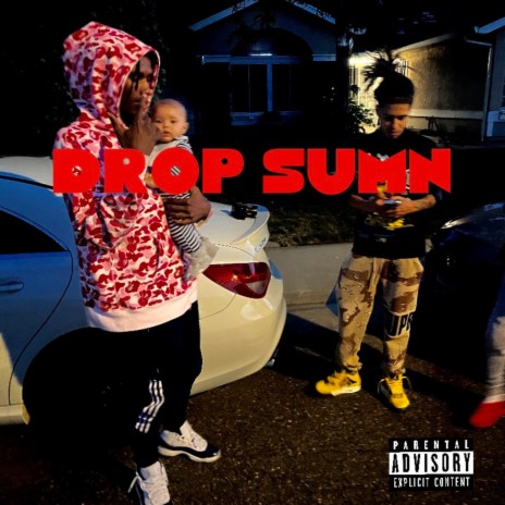 Drop Sumn ft. YBF Ant | Boomplay Music