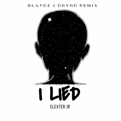 I Lied (Blaydz & DNVND Remix)