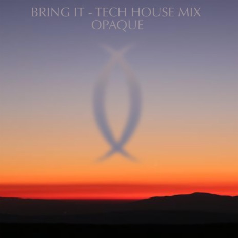 Bring It (Tech House Mix) | Boomplay Music