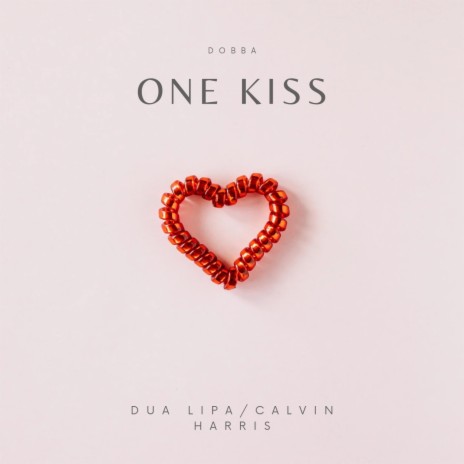 One Kiss | Boomplay Music