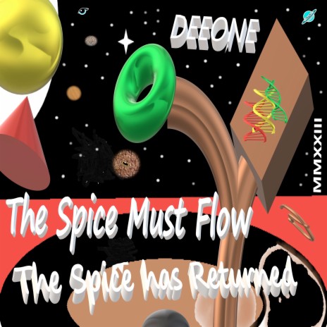 The Spice Must Flow the Spice Has Returned Mmxxiii | Boomplay Music