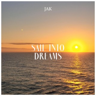 Sail into Dreams (Original Suite Version)