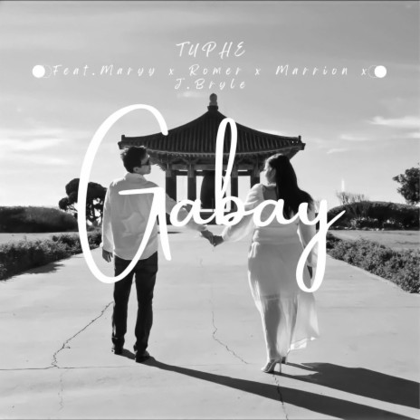 Gabay ft. Maryy, Romer, Marrion & J.Bryle | Boomplay Music