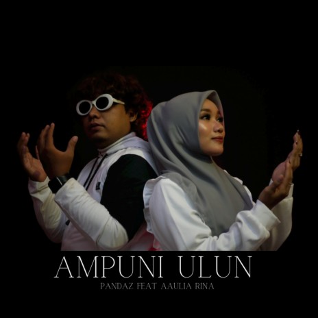 Ampuni Ulun ft. Aaulia Rina | Boomplay Music