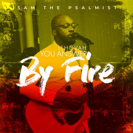 Jehovah You Answer by Fire | Boomplay Music