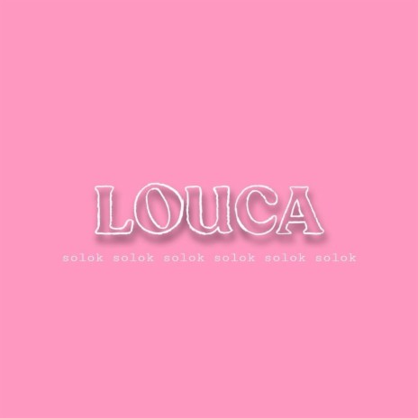 Louca | Boomplay Music