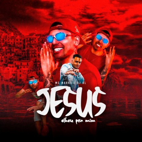 Jesus Olhou pra Mim ft. DJ BL