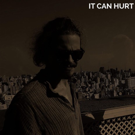 It Can Hurt