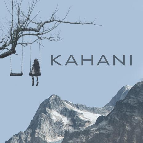 KAHANI | Boomplay Music