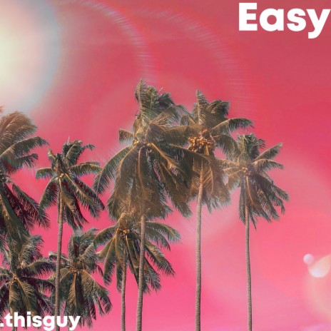 Easy | Boomplay Music