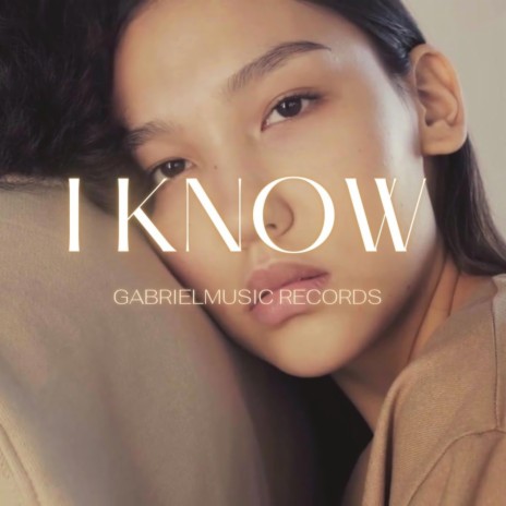 I Know | Boomplay Music