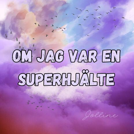 Om jag var en superhjälte (Radio Edit) | Boomplay Music