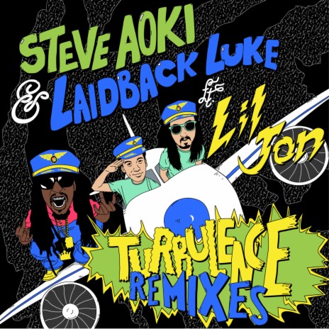 Turbulence (Tocadisco Remix) ft. Steve Aoki & Lil Jon | Boomplay Music