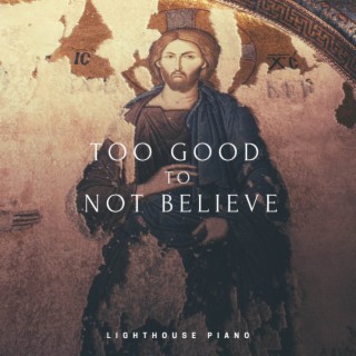 Too Good to Not Believe (Instrumental)