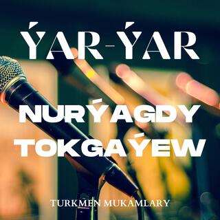 Ýar-ýar (Nurýagdy Tokgaýew)