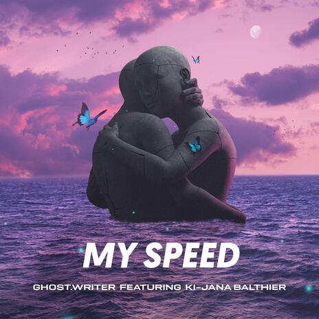 My Speed ft. Ki-Jana Balthier | Boomplay Music