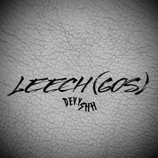 LEECH (60s) lyrics | Boomplay Music