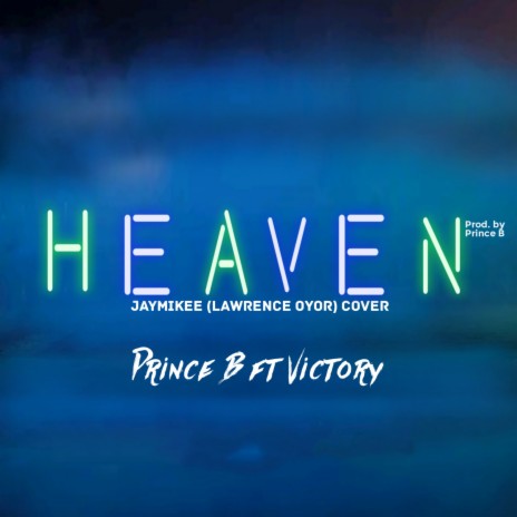 HEAVEN ft. VICTORY | Boomplay Music