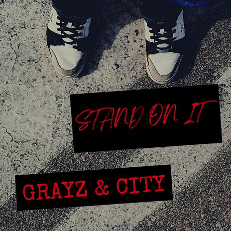 Stand on it ft. City cac | Boomplay Music